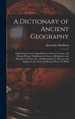 A Dictionary of Ancient Geography - Macbean, Alexander