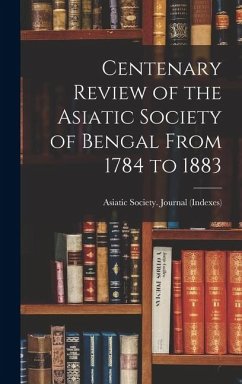 Cover Centenary Review of the Asiatic Society of Bengal From 1784 to 1883