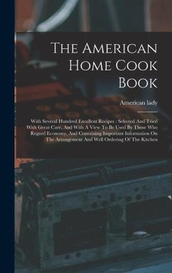 The American Home Cook Book - Lady, American