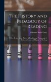 The History and Pedagogy of Reading