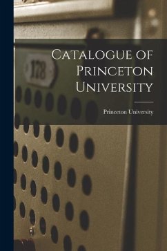 Catalogue of Princeton University - University, Princeton