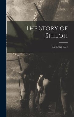The Story of Shiloh - Rice, De Long