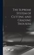 The Supreme System of Cutting and... - Bild 1