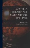 La "Stella Polare" Nel Mare Artico, 1899-1900