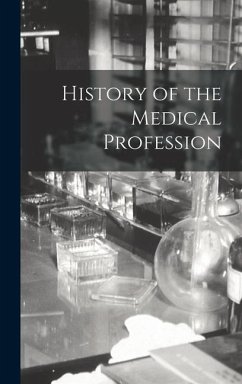 History of the Medical Profession - Anonymous