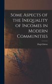 Some Aspects of the Inequality of Incomes in Modern Communities