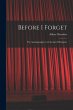 Before I Forget: The Autobiography of a... - Bild 1