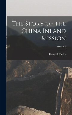 Cover The Story of the China Inland Mission; Volume 1