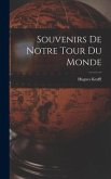 Souvenirs De Notre Tour Du Monde