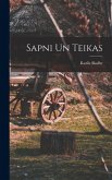 Sapni un Teikas Sapni un Teikas