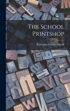 The School Printshop - Stilwell, Katharine Marian