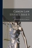 Canon Law Studies, Issue 5 Canon Law Studies, Issue 5