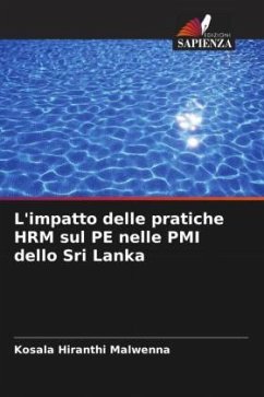 L'impatto delle pratiche HRM sul PE nelle PMI dello Sri Lanka - Malwenna, Kosala Hiranthi