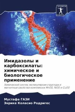 Imidazoly i karboxilaty: himicheskoe i biologicheskoe primenenie - GAZI, Mustafa;Kolasio Rodriges, Jenrike