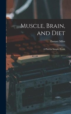 Muscle, Brain, and Diet - Miles, Eustace