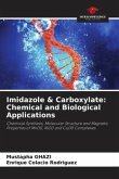 Imidazole & Carboxylate: Chemical and Biological Applications