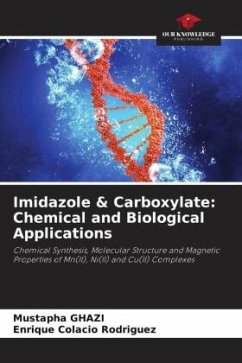 Imidazole & Carboxylate: Chemical and Biological Applications - Ghazi, Mustapha;Colacio Rodriguez, Enrique