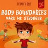 Body Boundaries Make Me Stronger - Bild 1