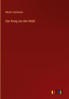 Der Krieg um den Wald