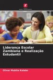 Liderança Escolar Zambiana e Realização Estudantil