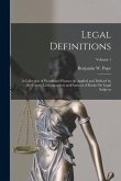 Legal Definitions: A Collection of Words and Phrases As Applied and Defined by the Courts, Lexicographers and Authors of Books On Legal S