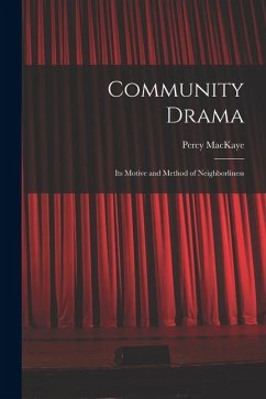 Cover Community Drama: Its Motive and Method of Neighborliness