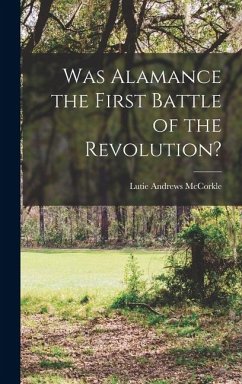 Cover Was Alamance the First Battle of the Revolution?