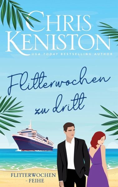 Flitterwochen zu dritt Flitterwochen zu dritt