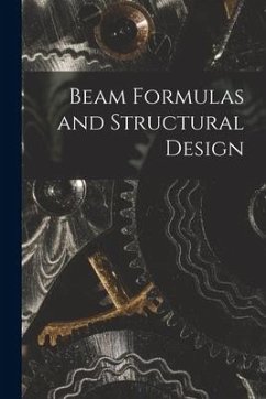 Beam Formulas and Structural Design - Anonymous