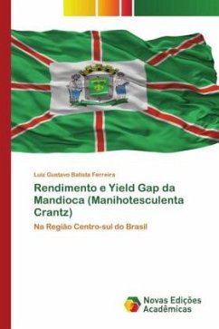 Rendimento e Yield Gap da Mandioca (Manihotesculenta Crantz) - Batista Ferreira, Luiz Gustavo