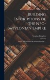 Building Inscriptions of the Neo-Babylonian Empire Building Inscriptions of the Neo-Babylonian Empire