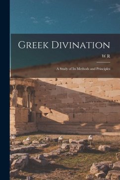 Greek Divination; a Study of its Methods and Principles - Halliday, W. R.