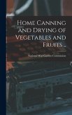 Home Canning and Drying of Vegetables and Fruits .. Home Canning and Drying of Vegetables and Fruits ..