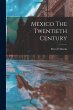 Mexico The Twentieth Century - Bild 1
