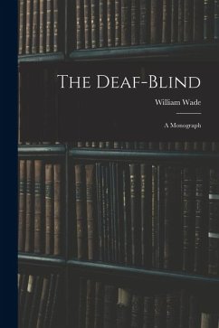 Cover The Deaf-Blind: A Monograph