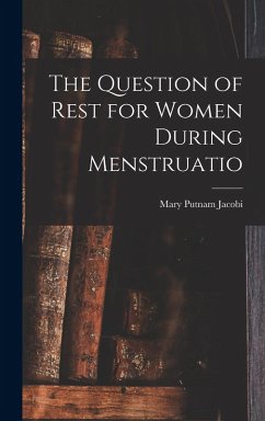 Cover The Question of Rest for Women During Menstruatio