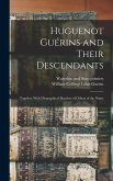 Huguenot Guérins and Their Descendants