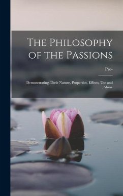The Philosophy of the Passions - Collection, Pre- Imprint