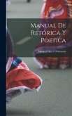 Manual De Retórica Y Poetica