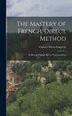 The Mastery of French, Direct Method