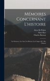 Mémoires Concernant L'histoire: Les Sciences, Les Arts, Les Moeurs, Les Usages, &c. Des Chinois