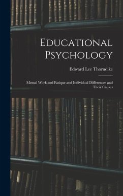 Educational Psychology - Thorndike, Edward Lee