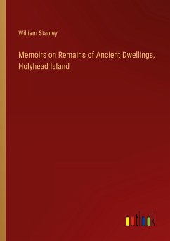 Memoirs on Remains of Ancient Dwellings, Holyhead Island