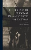 Four Years of Personal Reminiscences of the War