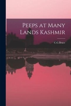 Peeps at Many Lands Kashmir - C. G. Bruce