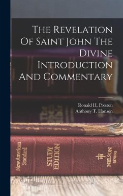 The Revelation Of Saint John The Divine Introduction And Commentary - Preston, Ronald H; Hanson, Anthony T