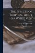 The Effects of Tropical Light on White... - Bild 1