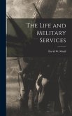 The Life and Melitary Services