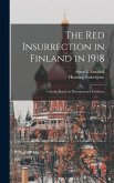 The Red Insurrection in Finland in 1918