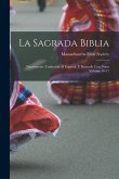 La Sagrada Biblia: Nuevamente traducida al español, é ilustrada con notas Volume 16-17